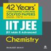 42 Years Chapterwise Topicwise Solved Papers Chemistry