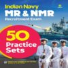 Indian Navy MR and NMR 50 Practice Sets