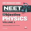 Objective Physics for NEET Vol 1 2021