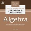 Skill in Mathematics Algebra for JEE Main and Advanced 2022