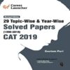 29 Years CAT Solved Papers Topicwise Year-wise 1990-2018