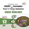 11 Years Solutions CBSE Class 12 Biology