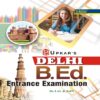 Delhi B.Ed Entrance Examination Practice Set by Upkar Prakashan