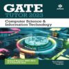 GATE TUTOR 2023 Computer Science and Information Technology by Arihant Publication