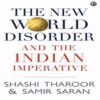 The New World Disorder and the Indian Imperative by SHASHI THAROOR