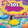 101 Princess Stories Colourful Illustrated Stories