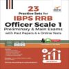 23 Practice Sets for IBPS RRB Officer Scale 1 Preliminary and Main Exams