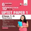 6 Solved Papers and 10 Practice Sets for UPTET