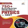 750 Blockbuster Problems in Physics for NEET