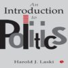 An Introduction to Politics by Harold J. Laski
