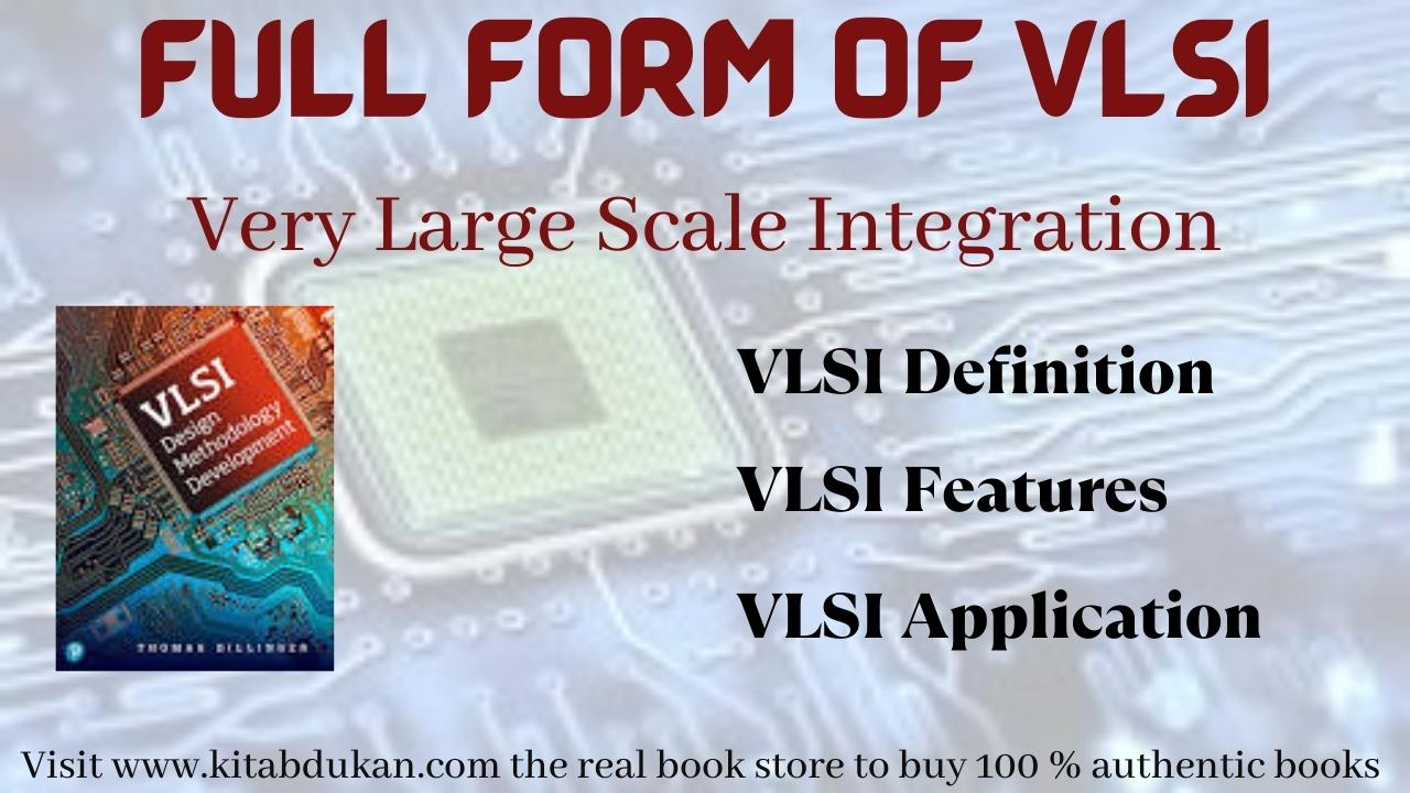 What is the Full Form of VLSI