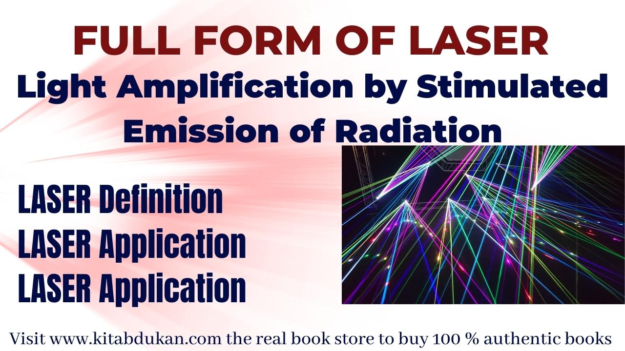 What is the full form of LASER