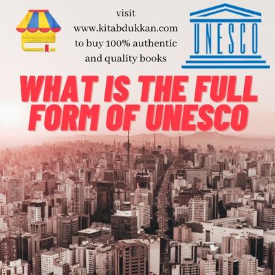 What is the full form of UNESCO
