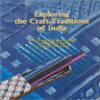 Exploring the Craft Traditions of India - Textbook in Field Study and Application in Heritage Crafts