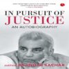 IN PURSUIT OF JUSTICE by Justice Rajindar Sachar