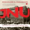 JNU by Makarand R. Paranjape
