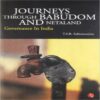 JOURNEYS THROUGH BABUDOM AND NETALAND by T S R Subramanian