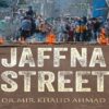 Jaffna Street by Mir Khalid