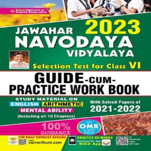 Jawahar Navodaya Vidyalaya Selection Test for Class VI Exam 2023 Guide Cum Practice Work 2023
