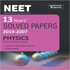 NEET Previous Years Solved Question Papers with Mock Test Papers for Physics
