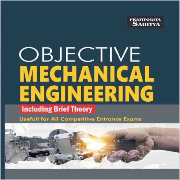 Objective Mechanical Engineering book for various Competitive Entrance Exam