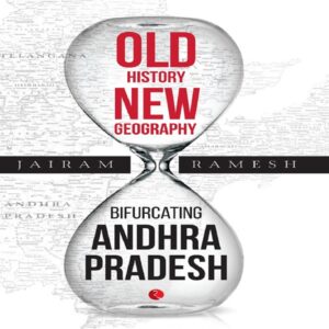 Old History New Geography by Jairam Ramesh