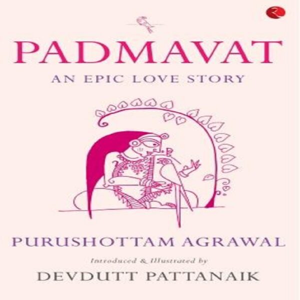 Padmavat An Epic Love Story