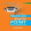 Practice Sets Bank PO and MT Main Examination