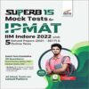 SuperB 15 Mock Tests for IPMAT
