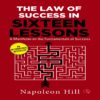 THE LAW OF SUCCESS IN SIXTEEN LESSONS by Napoleon Hill