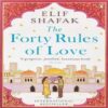 The Forty Rules Of Love by Elif Shafak