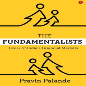 The Fundamentalists by Pravin Pallande