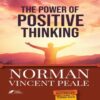 The Power of Positive Thinging by Norman Vincent Peale