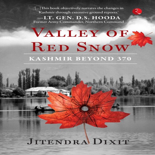 VALLEY OF RED SNOW by Jitendra Dixit
