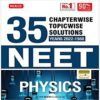 35 Years NEET-AIPMT Chapterwise Solutions - Physics