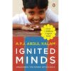 Ignited Minds: Unleashing the power within India - A. P. J. Abdul Kalam