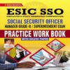 ESIC SSO Manager Grade II Superitendent Exam Practice Work Book With Solved Paper