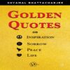Golden Quotes By Shyamal Bhattacharjee