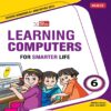 Learning Computers for Smarter Life- Class 6