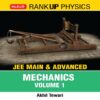 Rank Up Physics JEE Main and Advanced Mechanics Volume-1