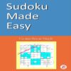 Sudoku Made Easy By Gyaneshwar Singh