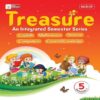 Treasure An Integrated Semester Series -Semester -1 Class 5